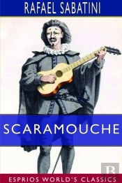 Scaramouche (Esprios Classics)