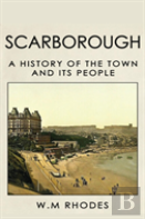 Scarborough A History Of The Town And Its People