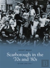 Scarborough In The '70s And '80s: Pocket Images