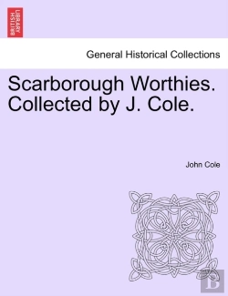 Bertrand.pt - Scarborough Worthies. Collected By J. Cole.