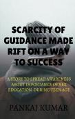 Scarcity Of Guidance Made Rift On A Way To Success
