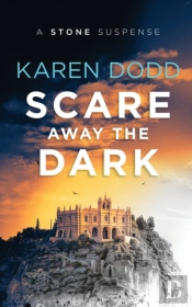 Scare Away The Dark