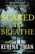 Scared To Breathe