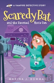 Scaredy Bat And The Haunted Movie Set