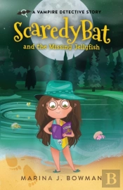 Scaredy Bat And The Missing Jellyfish