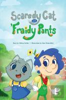 Scaredy Cat And 'Fraidy Pants