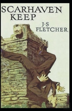 Bertrand.pt - Scarhaven Keep Joseph Smith Fletcher