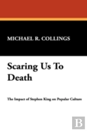 Scaring Us To Death