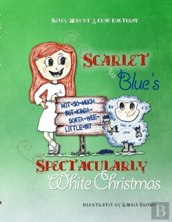 Bertrand.pt - Scarlet & Blue'S Spectacularly White Christmas, Soft-Cover