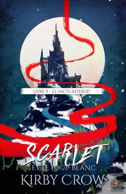 Bertrand.pt - Scarlet Et Le Loup Blanc Tome 4 ; Le Pacte Interdit