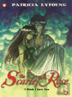Scarlet Rose, Vol. 3