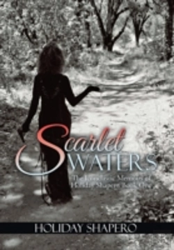 Bertrand.pt - Scarlet Waters: The Iconclastic Memoirs Of Holiday Shapero Book One