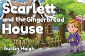 Scarlett And The Gingerbread House