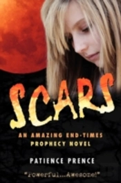 Scars: An Amazing End-Times Prophecy Nov