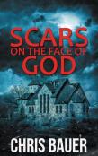 Scars On The Face Of God