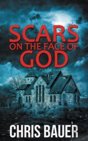 Scars On The Face Of God