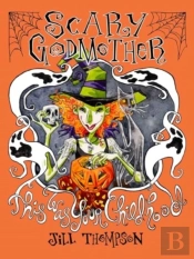 Scary Godmother Compendium : This Was Your Childhood