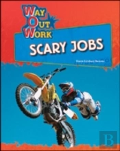 Scary Jobs