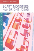 Scary Monsters And Bright Ideas