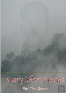 Bertrand.pt - Scary Short Stories, For The Brave