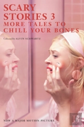 Scary Stories 3 Movie Tie-In Edition