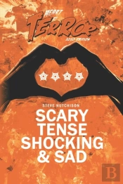 Scary, Tense, Shocking & Sad