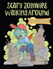 Scary Zombies Walking Around