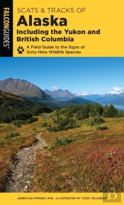 Scats And Tracks Of Alaska Including The Yukon And British Columbia