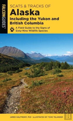 Bertrand.pt - Scats And Tracks Of Alaska Including The Yukon And British Columbia