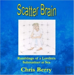 Bertrand.pt - Scatter Brain - Ramblings Of A Lovelorn Submariner At Sea