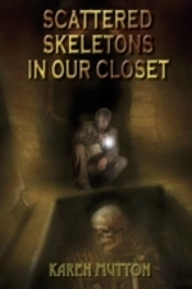 Scattered Skeletons In Our Closet
