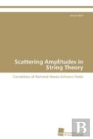 Scattering Amplitudes In String Theory