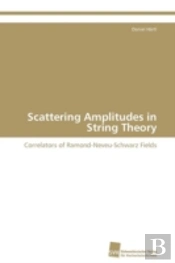 Scattering Amplitudes In String Theory