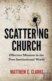 Scattering Church: Effective Mission In