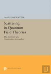Scattering In Quantum Field Theories