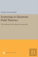 Scattering In Quantum Field Theories