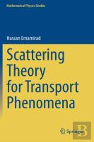 Scattering Theory For Transport Phenomena