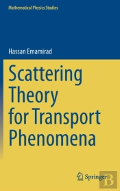 Scattering Theory For Transport Phenomena
