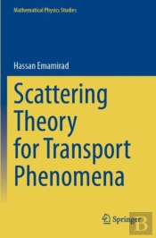 Scattering Theory For Transport Phenomena