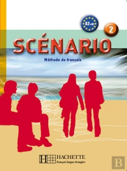 Bertrand.pt - Scénario 2- Livre De L'Élève (A2) : Scénario 2- Livre De L'Élève