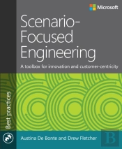 Scenario-Focused Engineering