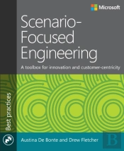 Scenario-Focused Engineering