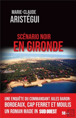 Bertrand.pt - Scénario Noir En Gironde
