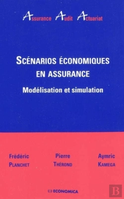 Bertrand.pt - Scénarios Économiques En Assurance ; Modélisation Et Simulation