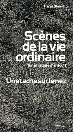 Bertrand.pt - Scènes De La Vie Ordinaire (Une Histoire D'Amour) ; Une Tache Sur Le Nez