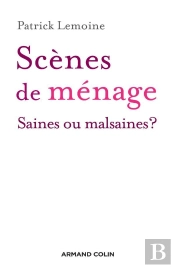 Scènes De Menage : Saines Ou Malsaines ?