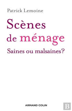 Bertrand.pt - Scènes De Menage : Saines Ou Malsaines ?