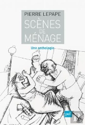 Scènes De Ménage ; Une Anthologie
