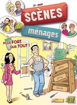 Bertrand.pt - Scènes De Ménages Tome 3 : Plus Fort Que Tout !