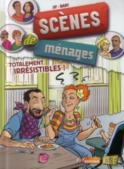 Bertrand.pt - Scènes De Ménages Tome 5 : Totalement Irrésistibles !